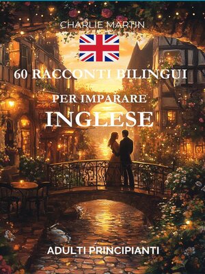 cover image of 60 Racconti Bilingui per Imparare l'Inglese